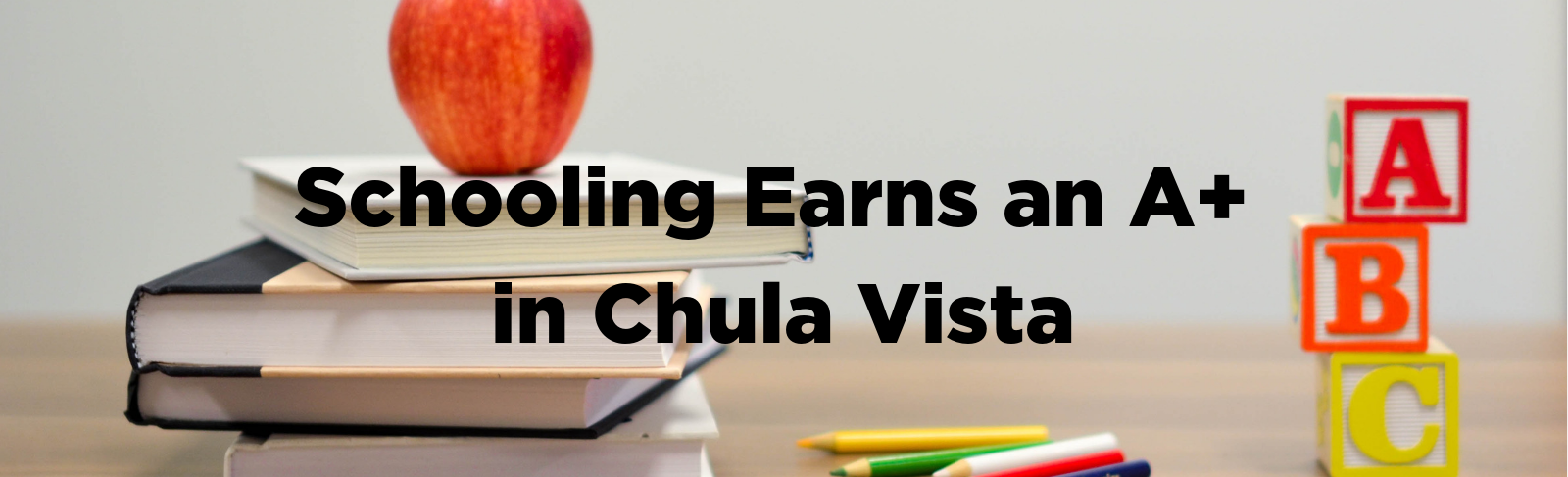 schooling earns an A+ in Chula Vista